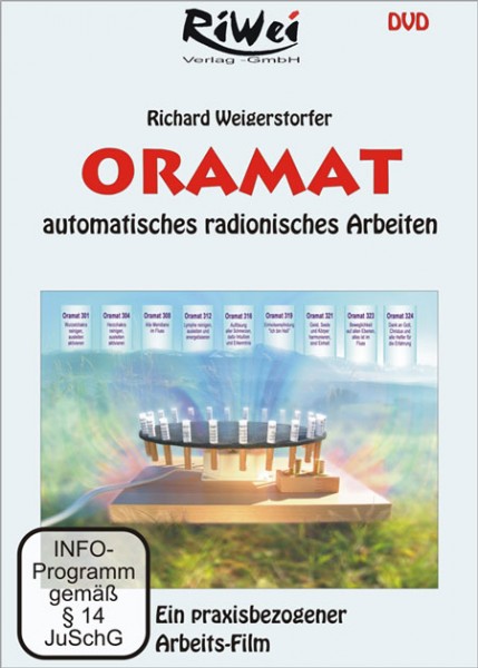 Richard Weigerstorfer - ORAMAT - Automatisches radionisches Arbeiten (DVD)