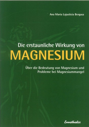 Bergasa - Die erstaunliche Wirkung von Magnesium