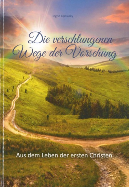 Lipowsky, Die verschlungenen Wege der VorsehungHardcover, 640 Seiten