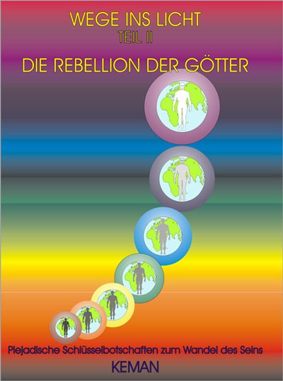 Keman - Wege ins Licht - Teil 2 - Die Rebellion der Götter